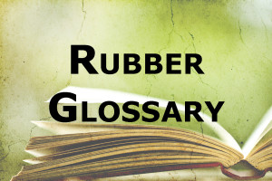 Holz Rubber Education Rubber Glossary